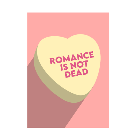 Valentine's Day Drinkable Card® - Romance Is Not Dead (FREE Ground Shipping)