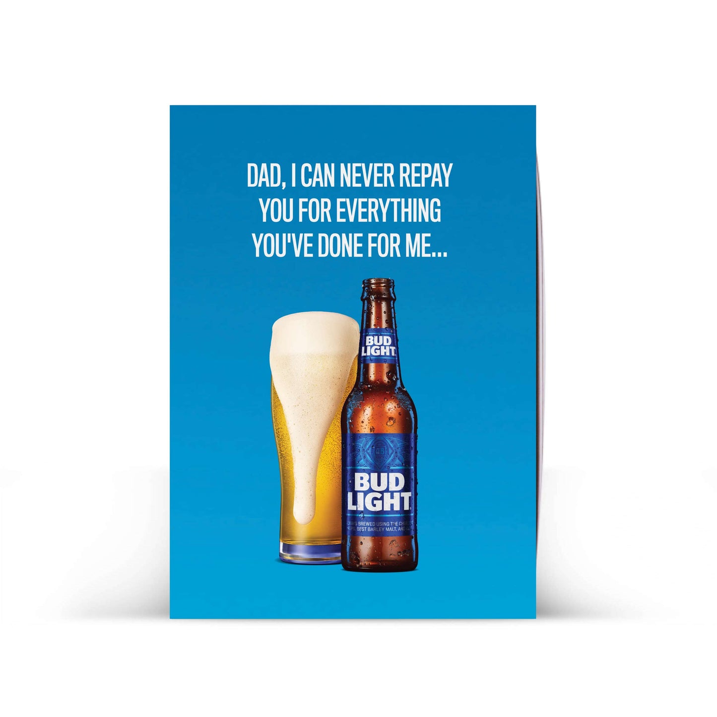 Bud Light® "Happy Father's Day" Drinkable Card® 2023 (Limited Edition)