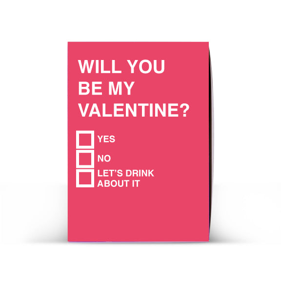 "Will You Be My Valentine?" Drinkable Valentine's Day Card®  (FREE Ground Shipping)