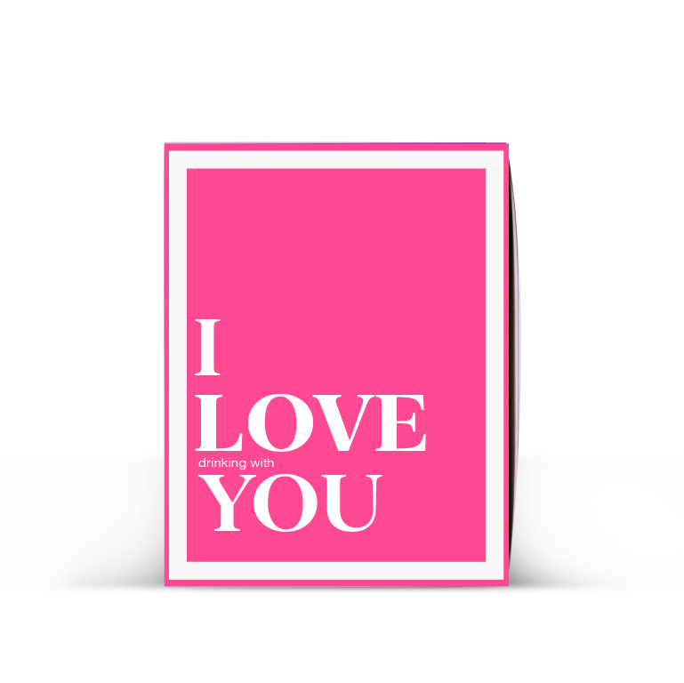 "I LOVE drinking with YOU" Drinkable Card® (FREE Ground Shipping)