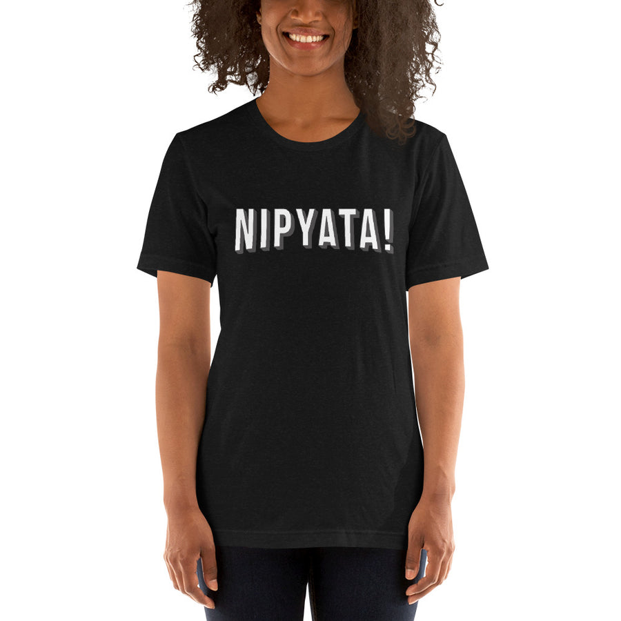 NIPYATA! and Chill Short-sleeve unisex t-shirt
